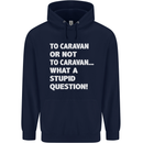 Caranan or Not to? What a Stupid Question Mens 80% Cotton Hoodie Navy Blue