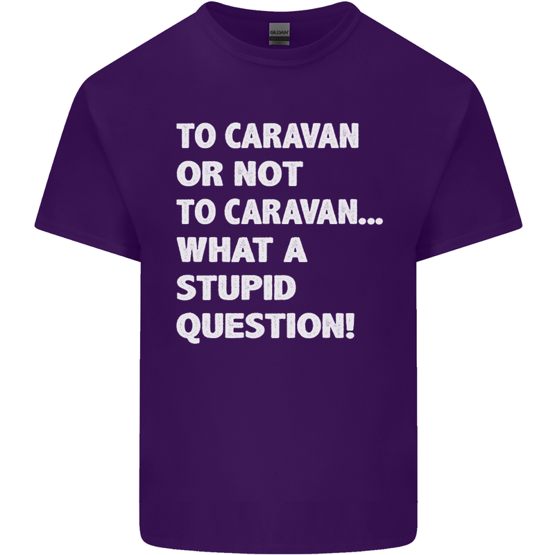 Caranan or Not to? What a Stupid Question Mens Cotton T-Shirt Tee Top Purple