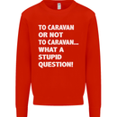 Caranan or Not to? What a Stupid Question Mens Sweatshirt Jumper Bright Red