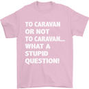 Caranan or Not to? What a Stupid Question Mens T-Shirt Cotton Gildan Light Pink
