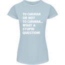 Caranan or Not to? What a Stupid Question Womens Petite Cut T-Shirt Light Blue