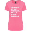 Caranan or Not to? What a Stupid Question Womens Wider Cut T-Shirt Azalea