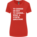 Caranan or Not to? What a Stupid Question Womens Wider Cut T-Shirt Red