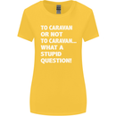 Caranan or Not to? What a Stupid Question Womens Wider Cut T-Shirt Yellow