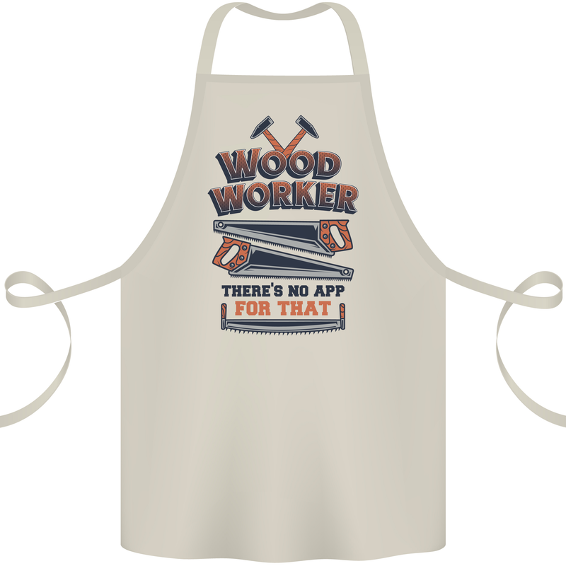 Carpenter Woodworker No App For That Cotton Apron 100% Organic Natural