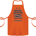 Carpenter Woodworker No App For That Cotton Apron 100% Organic Orange