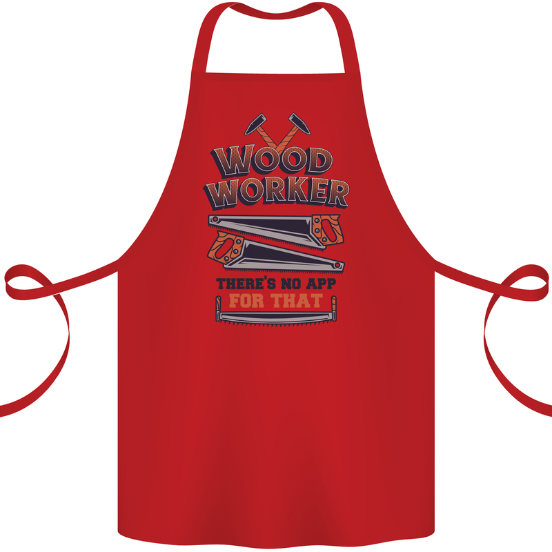 Carpenter Woodworker No App For That Cotton Apron 100% Organic Red