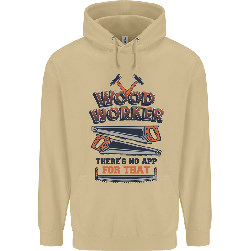 Carpenter Woodworker No App For That Mens 80% Cotton Hoodie Sand