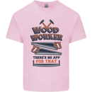 Carpenter Woodworker No App For That Mens Cotton T-Shirt Tee Top Light Pink