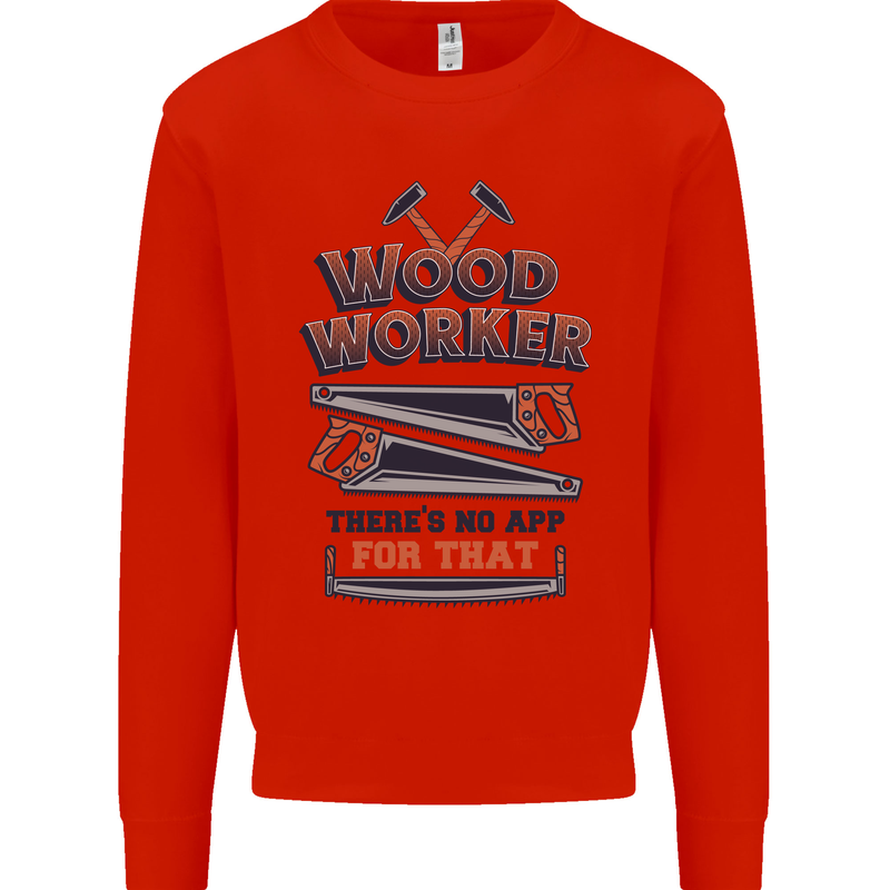 Carpenter Woodworker No App For That Mens Sweatshirt Jumper Bright Red