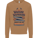 Carpenter Woodworker No App For That Mens Sweatshirt Jumper Caramel Latte