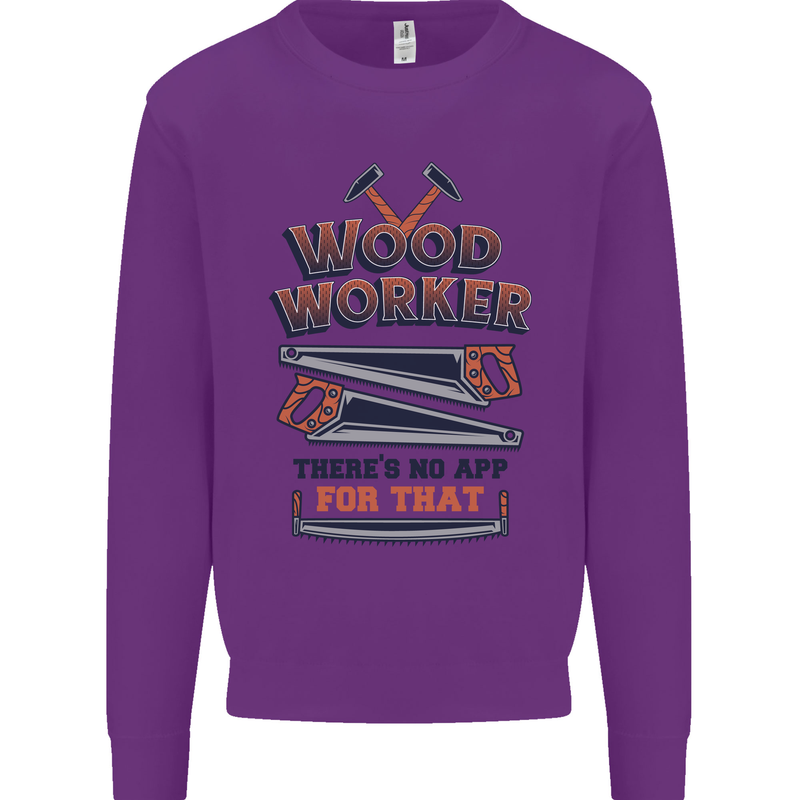 Carpenter Woodworker No App For That Mens Sweatshirt Jumper Purple