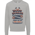 Carpenter Woodworker No App For That Mens Sweatshirt Jumper Sports Grey