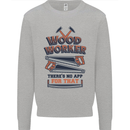 Carpenter Woodworker No App For That Mens Sweatshirt Jumper Sports Grey