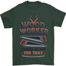 Carpenter Woodworker No App For That Mens T-Shirt 100% Cotton Forest Green
