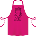Cat Dont Fight Me Funny Cotton Apron 100% Organic Pink