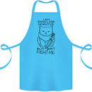 Cat Dont Fight Me Funny Cotton Apron 100% Organic Turquoise