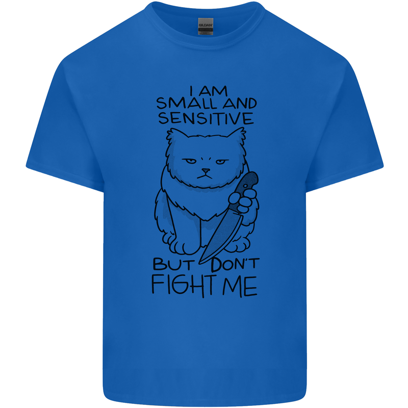 Cat Dont Fight Me Funny Mens Cotton T-Shirt Tee Top Royal Blue