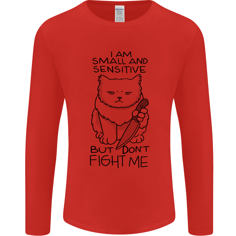 Cat Dont Fight Me Funny Mens Long Sleeve T-Shirt Red