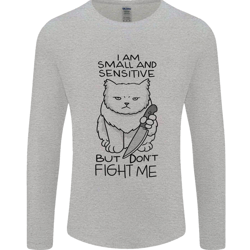 Cat Dont Fight Me Funny Mens Long Sleeve T-Shirt Sports Grey