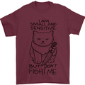 Cat Dont Fight Me Funny Mens T-Shirt Cotton Gildan Maroon