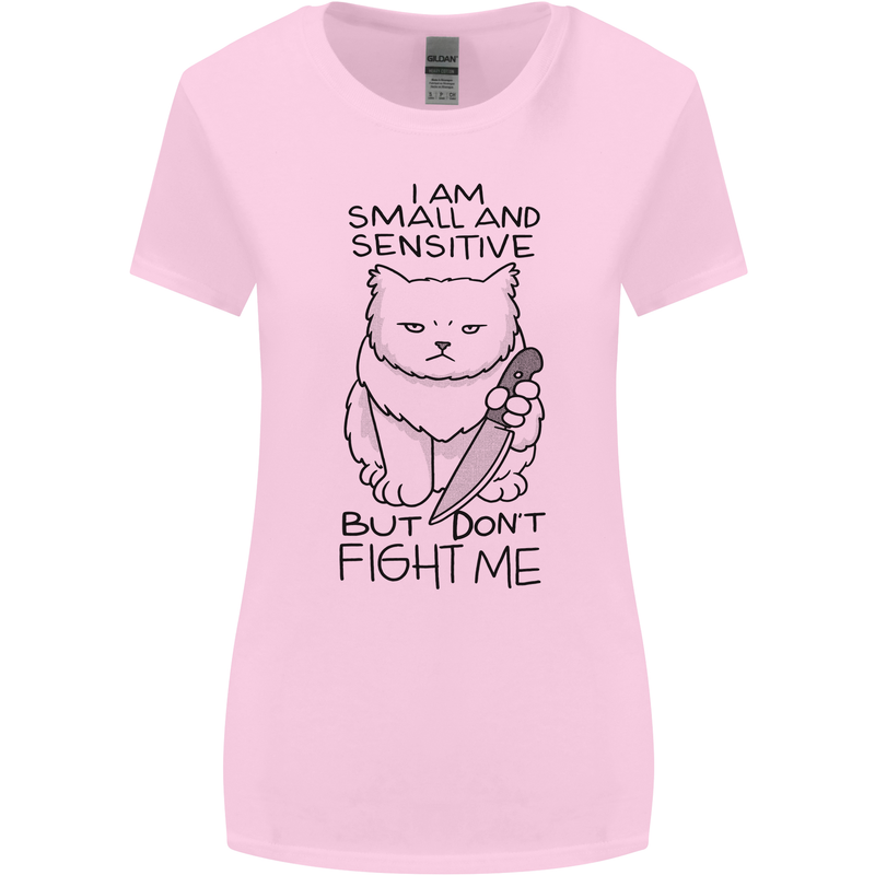 Cat Dont Fight Me Funny Womens Wider Cut T-Shirt Light Pink