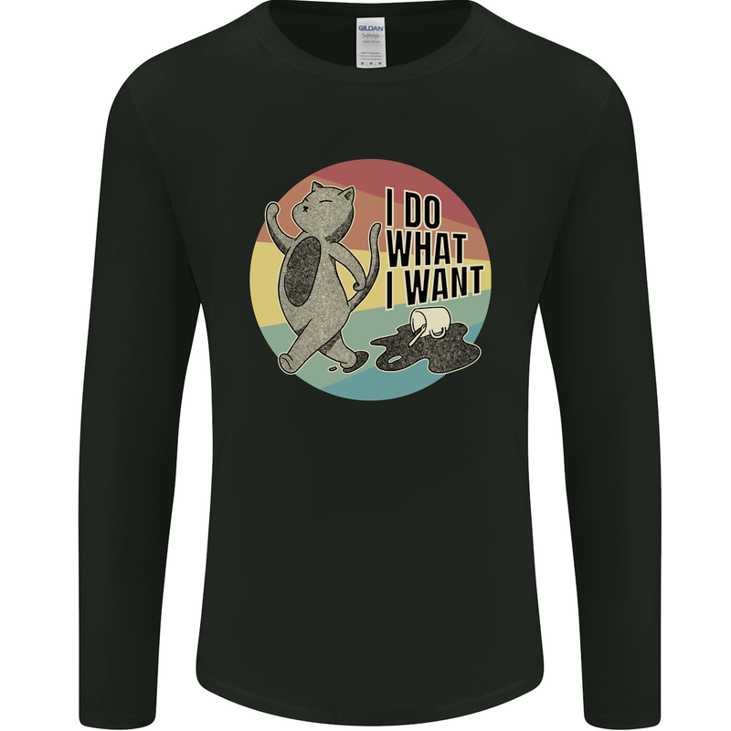 Cat I Do What I Want Funny Coffee Mens Long Sleeve T-Shirt Black
