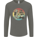 Cat I Do What I Want Funny Coffee Mens Long Sleeve T-Shirt Charcoal