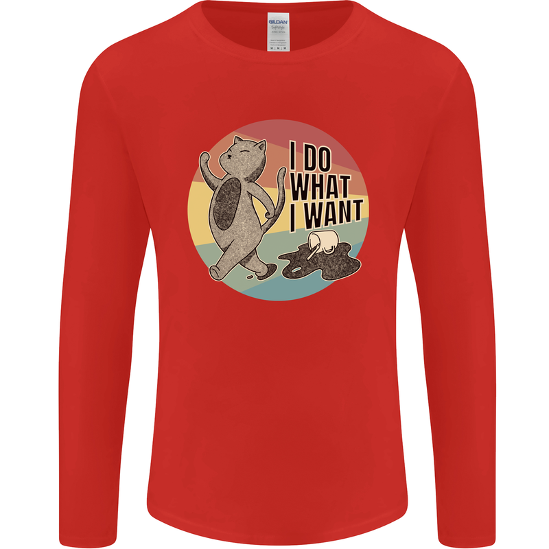 Cat I Do What I Want Funny Coffee Mens Long Sleeve T-Shirt Red