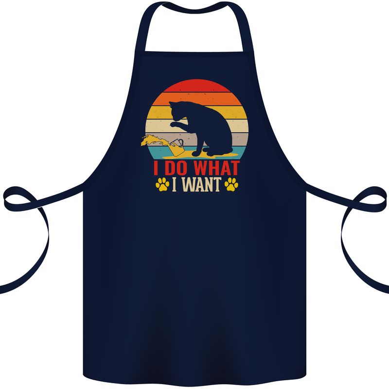 Cat I Do What I Want Funny Kitten Lover Cotton Apron 100% Organic Navy Blue