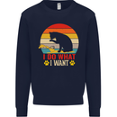 Cat I Do What I Want Funny Kitten Lover Mens Sweatshirt Jumper Navy Blue