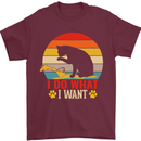 Cat I Do What I Want Funny Kitten Lover Mens T-Shirt Cotton Gildan Maroon