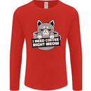 Cat I Need Coffee Right Meow Funny Mens Long Sleeve T-Shirt Red