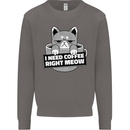 Cat I Need Coffee Right Meow Funny Mens Sweatshirt Jumper Charcoal