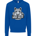 Cat I Need Coffee Right Meow Funny Mens Sweatshirt Jumper Royal Blue