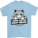 Cat I Need Coffee Right Meow Funny Mens T-Shirt Cotton Gildan Light Blue