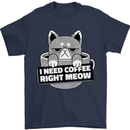 Cat I Need Coffee Right Meow Funny Mens T-Shirt Cotton Gildan Navy Blue