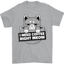 Cat I Need Coffee Right Meow Funny Mens T-Shirt Cotton Gildan Sports Grey