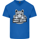 Cat I Need Coffee Right Meow Funny Mens V-Neck Cotton T-Shirt Royal Blue