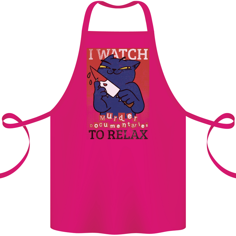 Cat I Watch Murder Documentaries to Relax Cotton Apron 100% Organic Pink