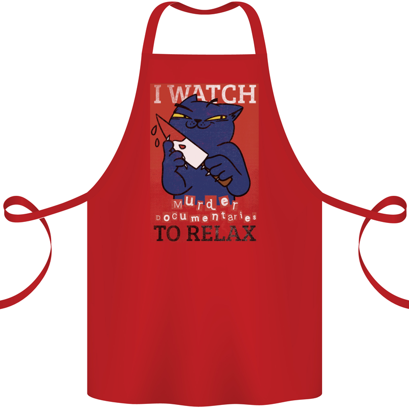 Cat I Watch Murder Documentaries to Relax Cotton Apron 100% Organic Red