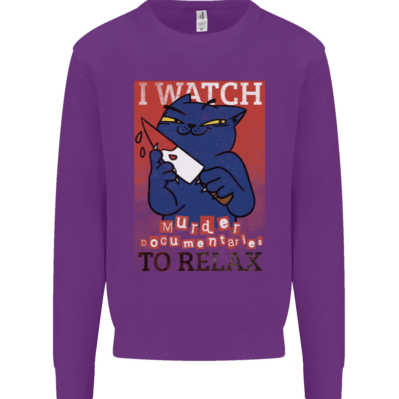 Cat I Watch Murder Documentaries to Relax Mens Sweatshirt Jumper Purple
