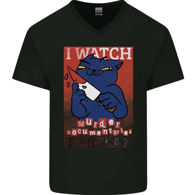 Cat I Watch Murder Documentaries to Relax Mens V-Neck Cotton T-Shirt Black