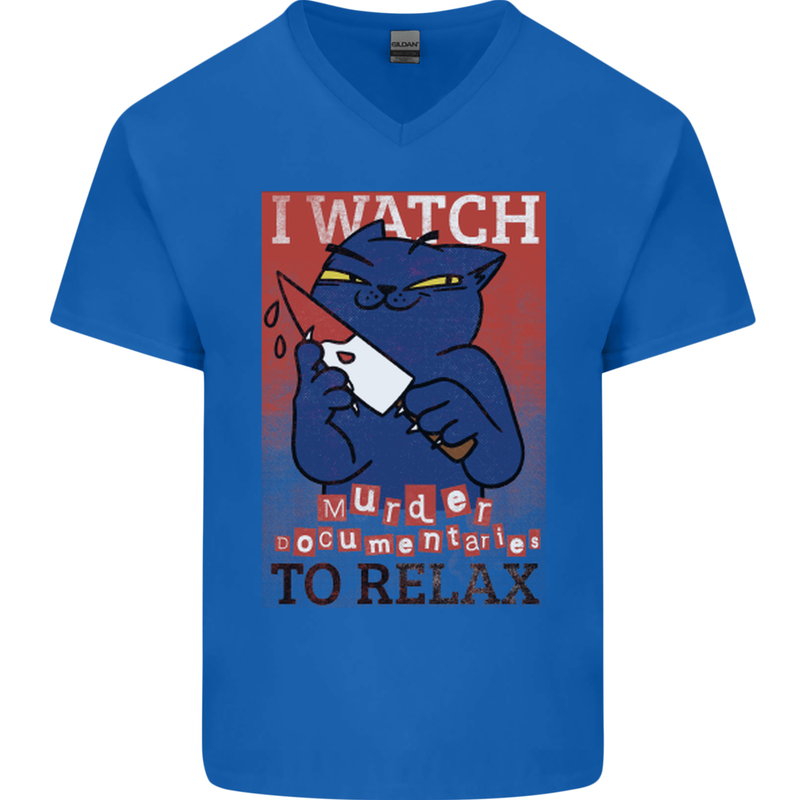 Cat I Watch Murder Documentaries to Relax Mens V-Neck Cotton T-Shirt Royal Blue