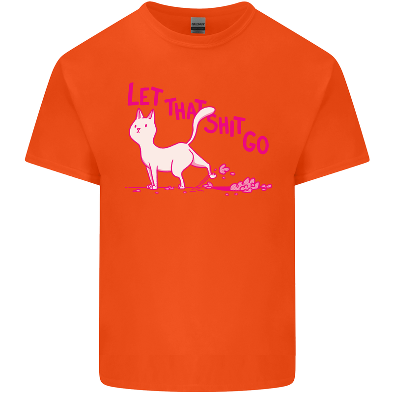 Cat Let that Sh!t Go Funny Pet Kitten Rude Kids T-Shirt Childrens Orange