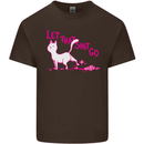 Cat Let that Sh!t Go Funny Pet Kitten Rude Mens Cotton T-Shirt Tee Top Dark Chocolate