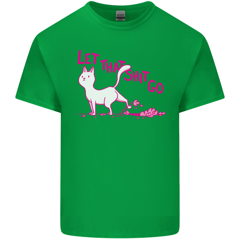 Cat Let that Sh!t Go Funny Pet Kitten Rude Mens Cotton T-Shirt Tee Top Irish Green