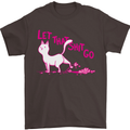 Cat Let that Sh!t Go Funny Pet Kitten Rude Mens T-Shirt Cotton Gildan Dark Chocolate