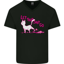Cat Let that Sh!t Go Funny Pet Kitten Rude Mens V-Neck Cotton T-Shirt Black