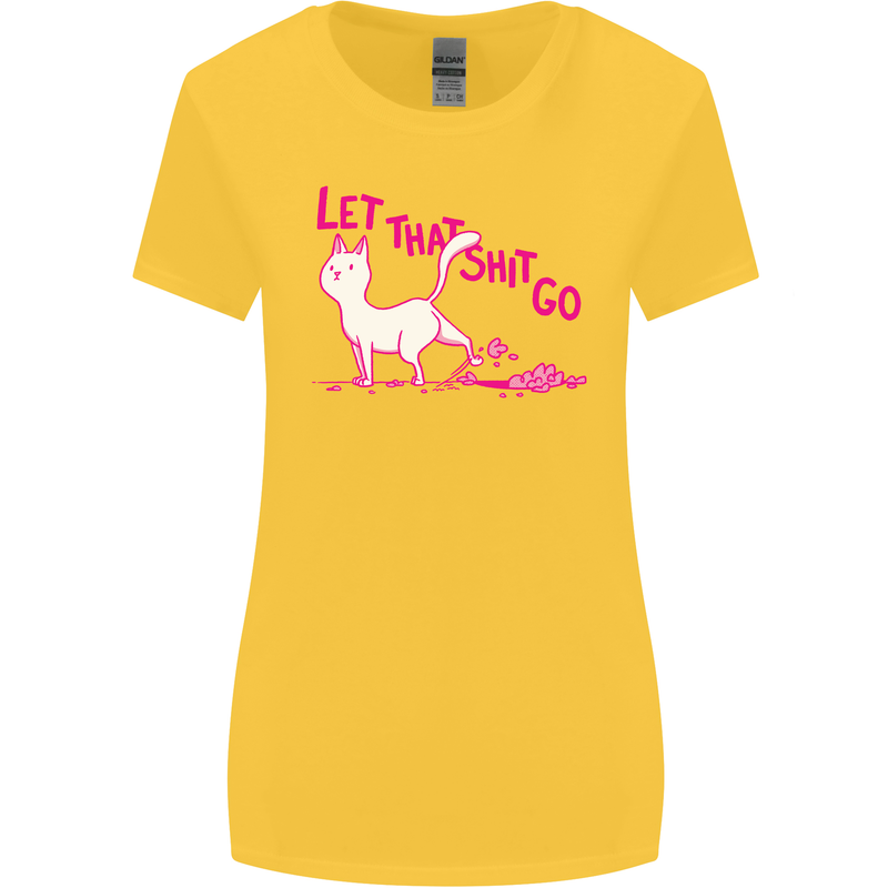 Cat Let that Sh!t Go Funny Pet Kitten Rude Womens Wider Cut T-Shirt Yellow